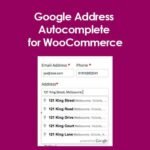 Google Address Autocomplete for WooCommerce