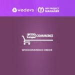 WP Project Manager Pro - WooCommerce Order Extension