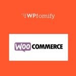 WPFomify WooCommerce Addon