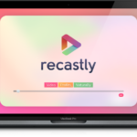 Recastly